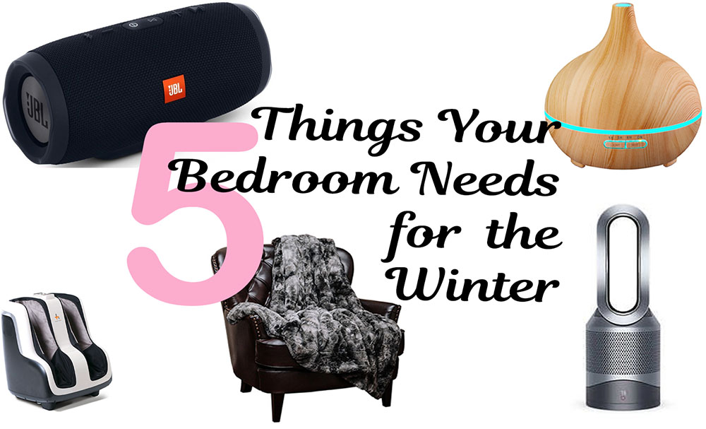 5 things your bedroom needs this winter
